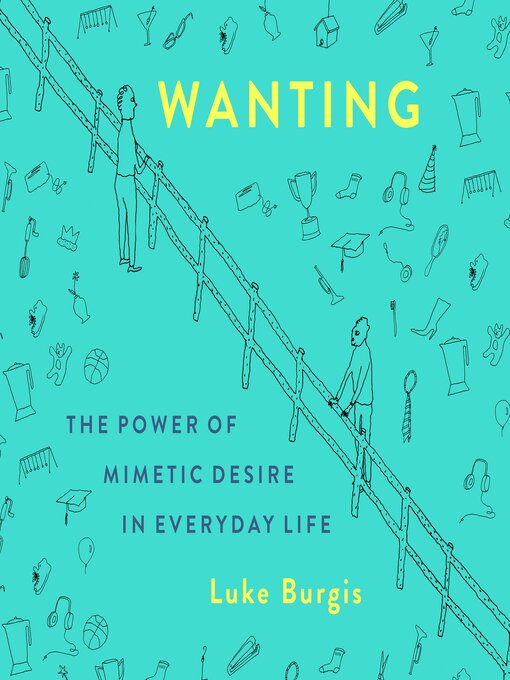 Title details for Wanting by Luke Burgis - Wait list